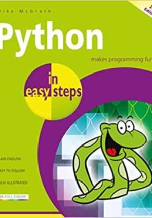 Python in easy steps: Covers Python 3.7